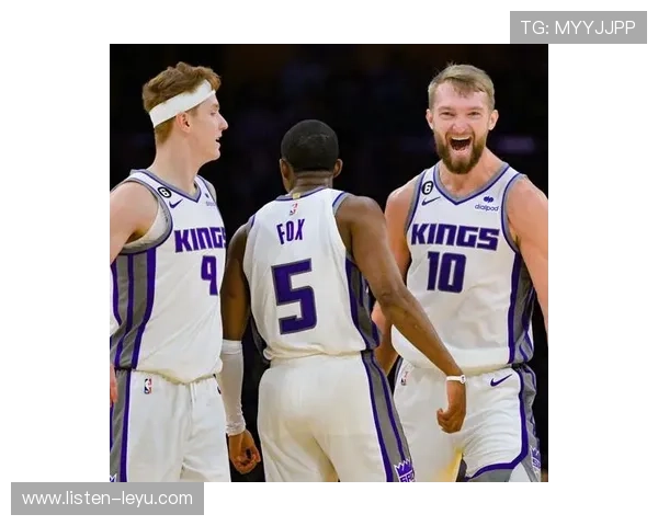 国王队新赛季全面解析球队阵容战术与潜力展望 国王队新赛季全面解析球队阵容战术与潜力展望